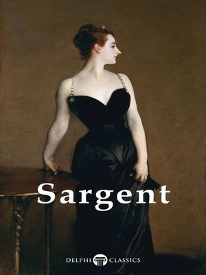 Delphi Complete Works of John Singer Sargent (Illustrated) - ebook